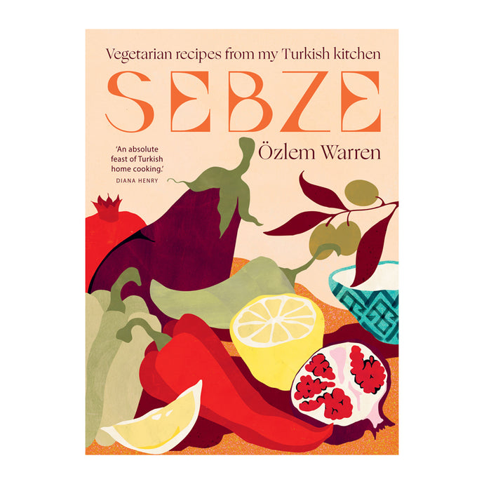 Sebze ~ Vegetarian Recipes From My Turkish Kitchen | Sabato New Zealand